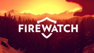 Firewatch - Campo Santo